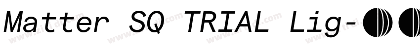 Matter SQ TRIAL Lig字体转换 Matter SQ TRIAL Lig字体转换